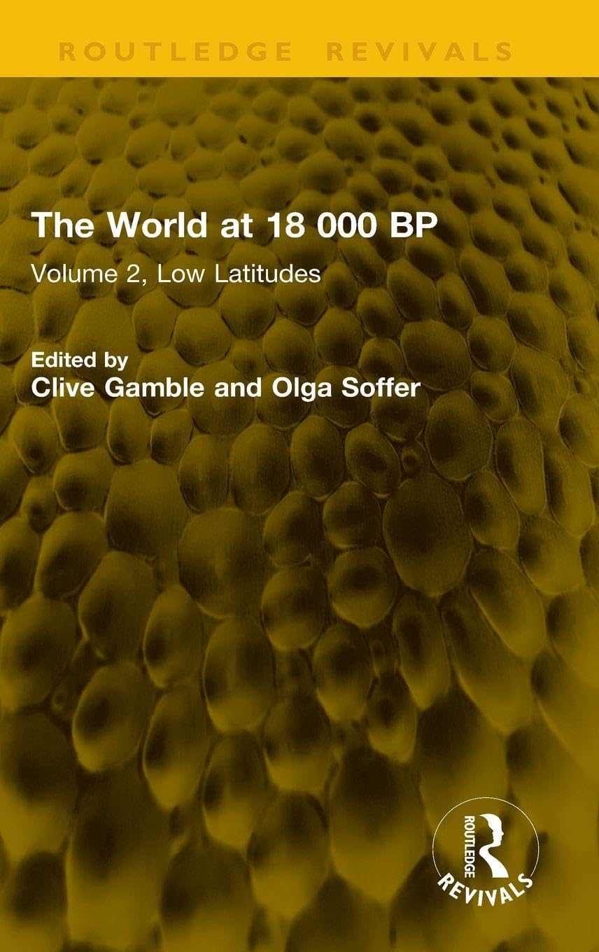 The World at 18 000 BP: Volume 2, Low Latitudes