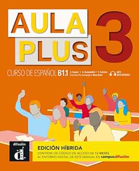 語学+参考書 AULA PLUS 3 LIBRO DEL ALUMNO Amazon.com: Aula internacional Plus 3 (B1). Libro del alumno