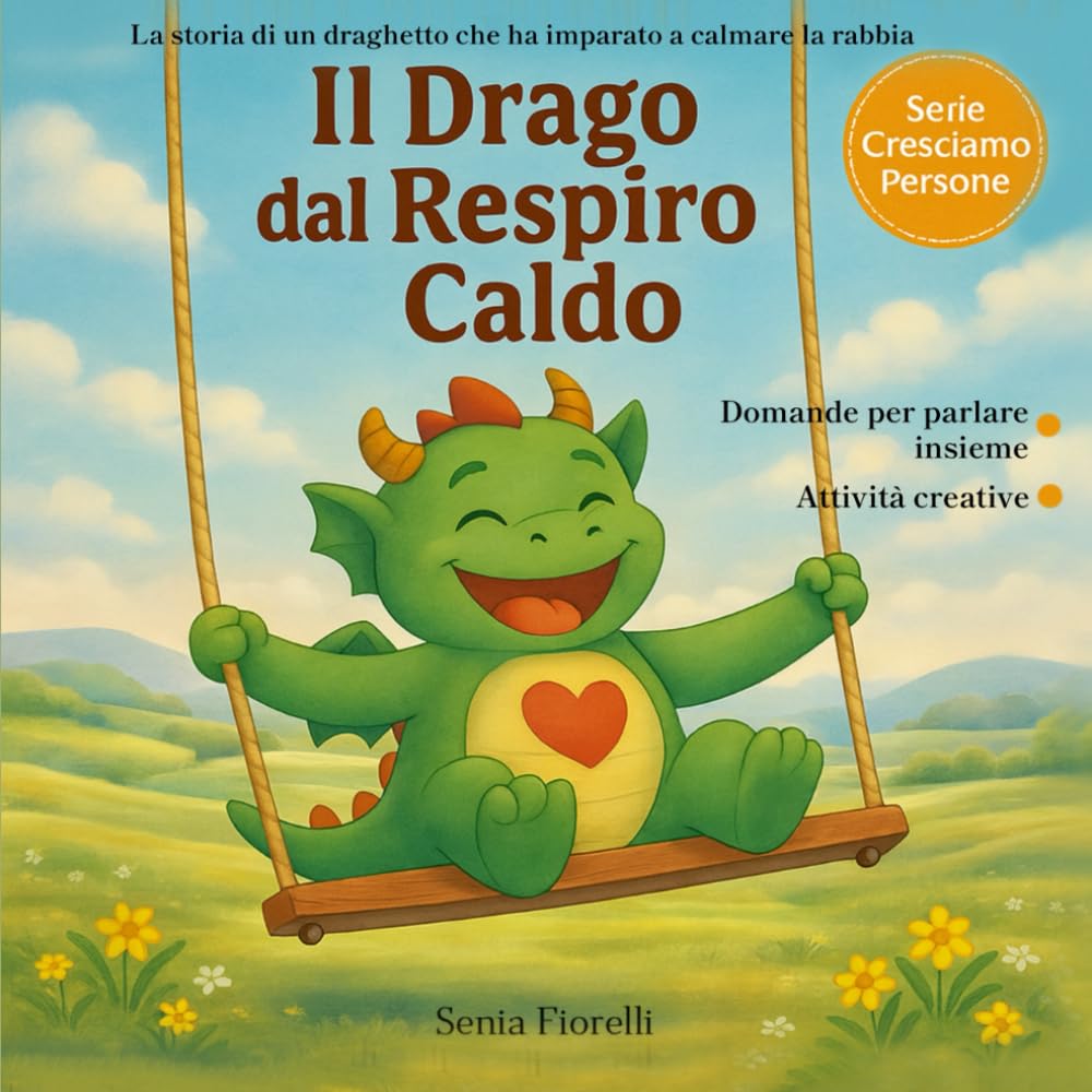 Il Drago dal Respiro Caldo (Cresciamo le persone)