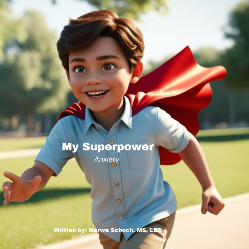My Superpower: Anxiety (Superpowers)