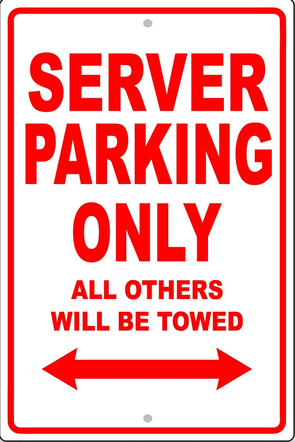 Server Parking Only Gift Decor Novelty Garage Metal Sign