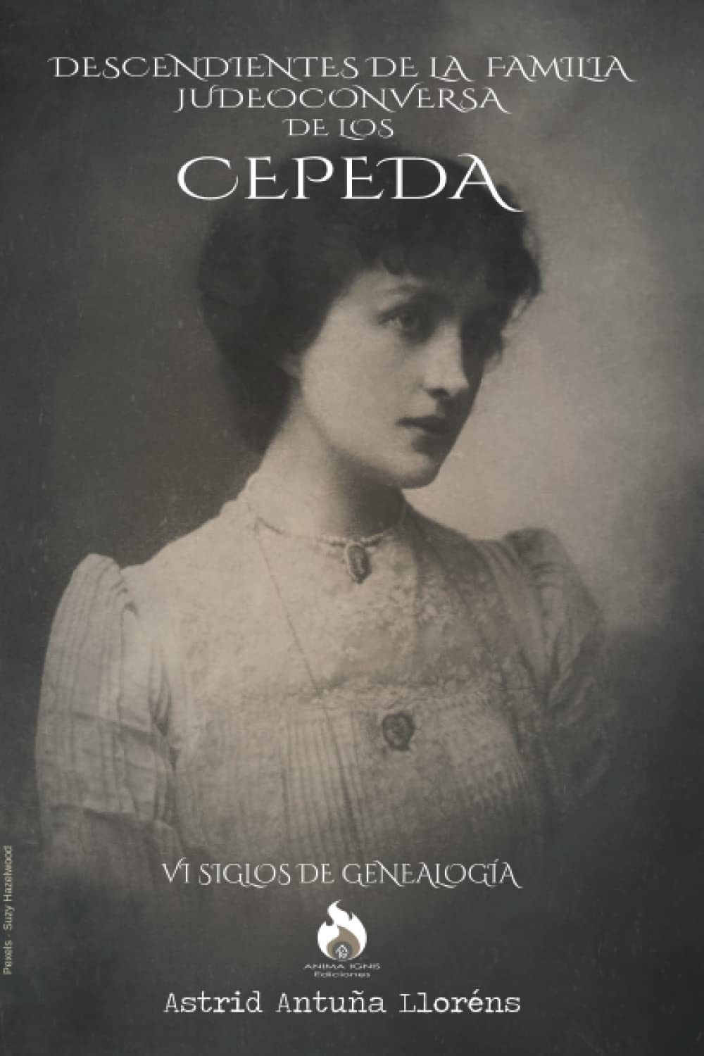 Cepeda Descendientes de la familia judeoconversa: VI Siglos de Genealogía