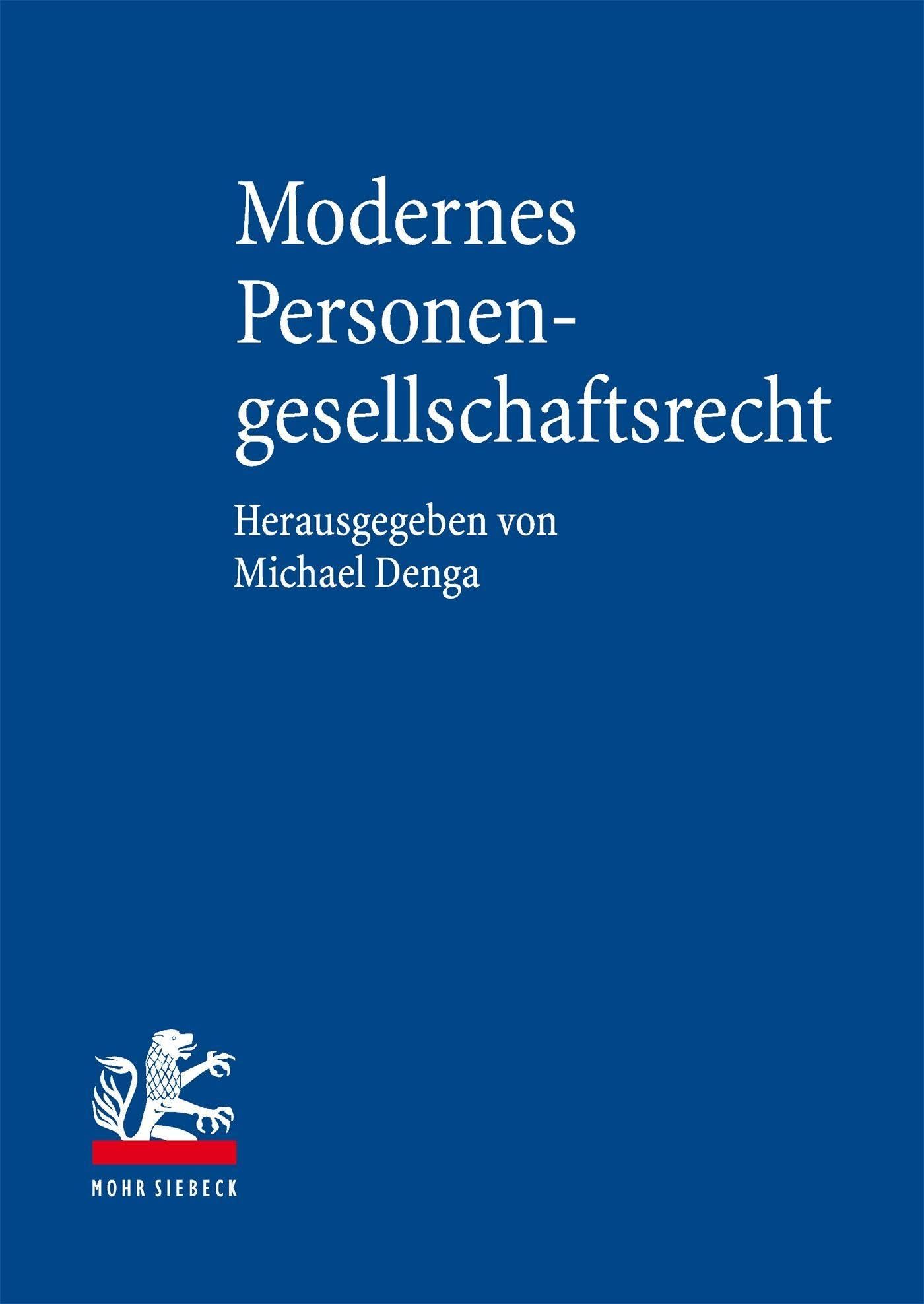 Modernes Personengesellschaftsrecht: Zwischen Rechtslage und Rechtswirklichkeit