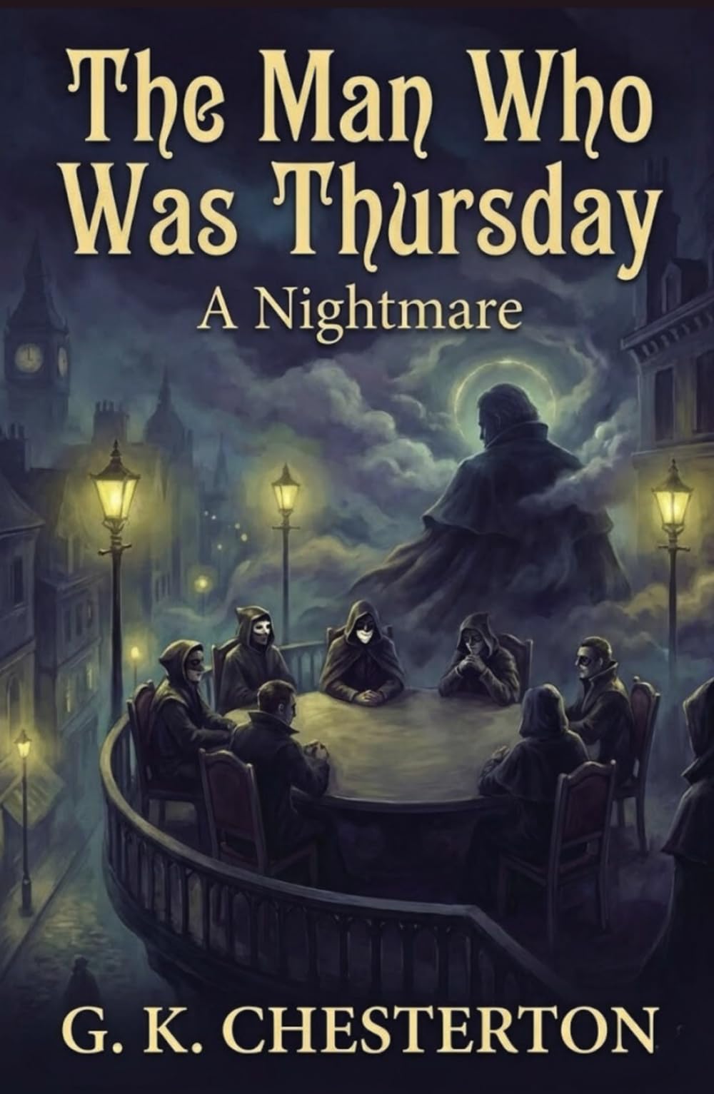 The Man Who Was Thursday: A Nightmare