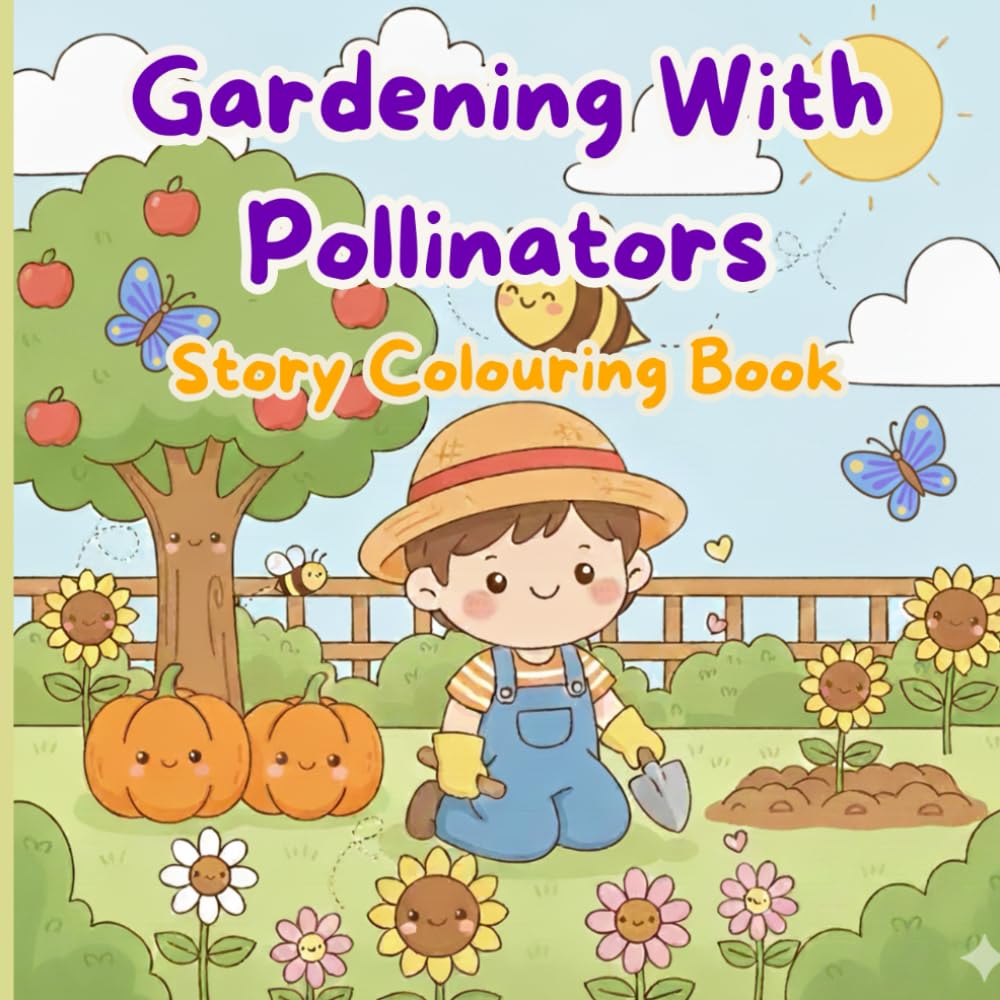 My cute garden: Gardening for pollinators story colouring book for kids