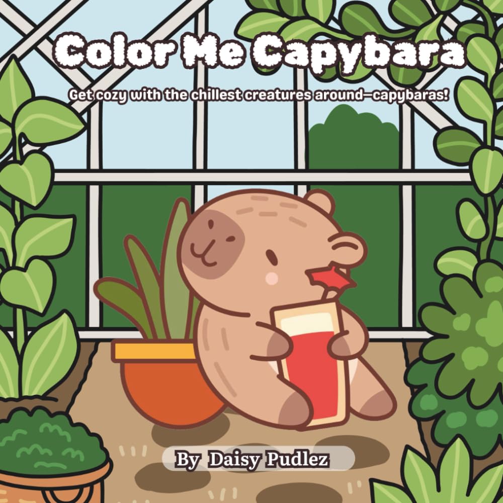 Color Me Capybara: Get cozy with the chillest creatures around-capybaras!