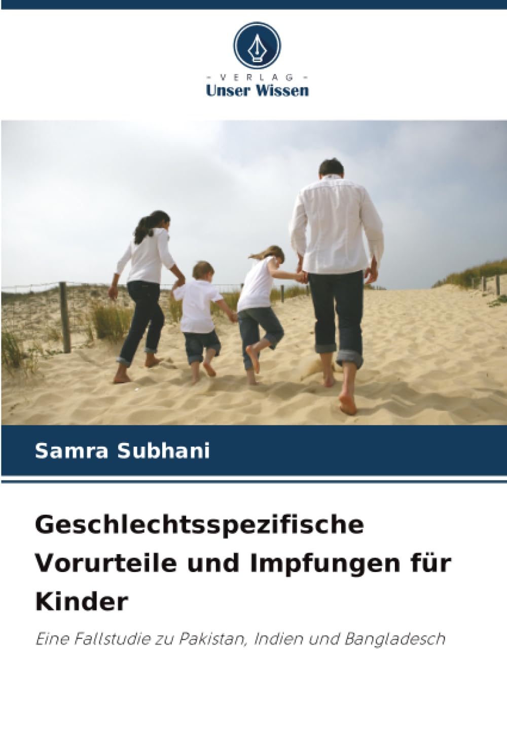 Geschlechtsspezifische Vorurteile und Impfungen für Kinder: Eine Fallstudie zu Pakistan, Indien und Bangladesch