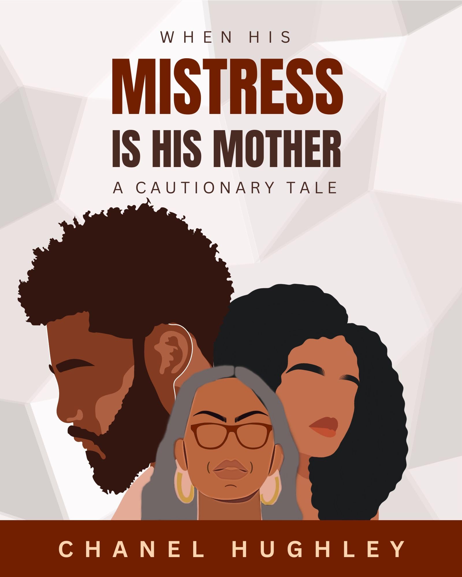 When the Mistress is His Mother: A Cautionary Tale