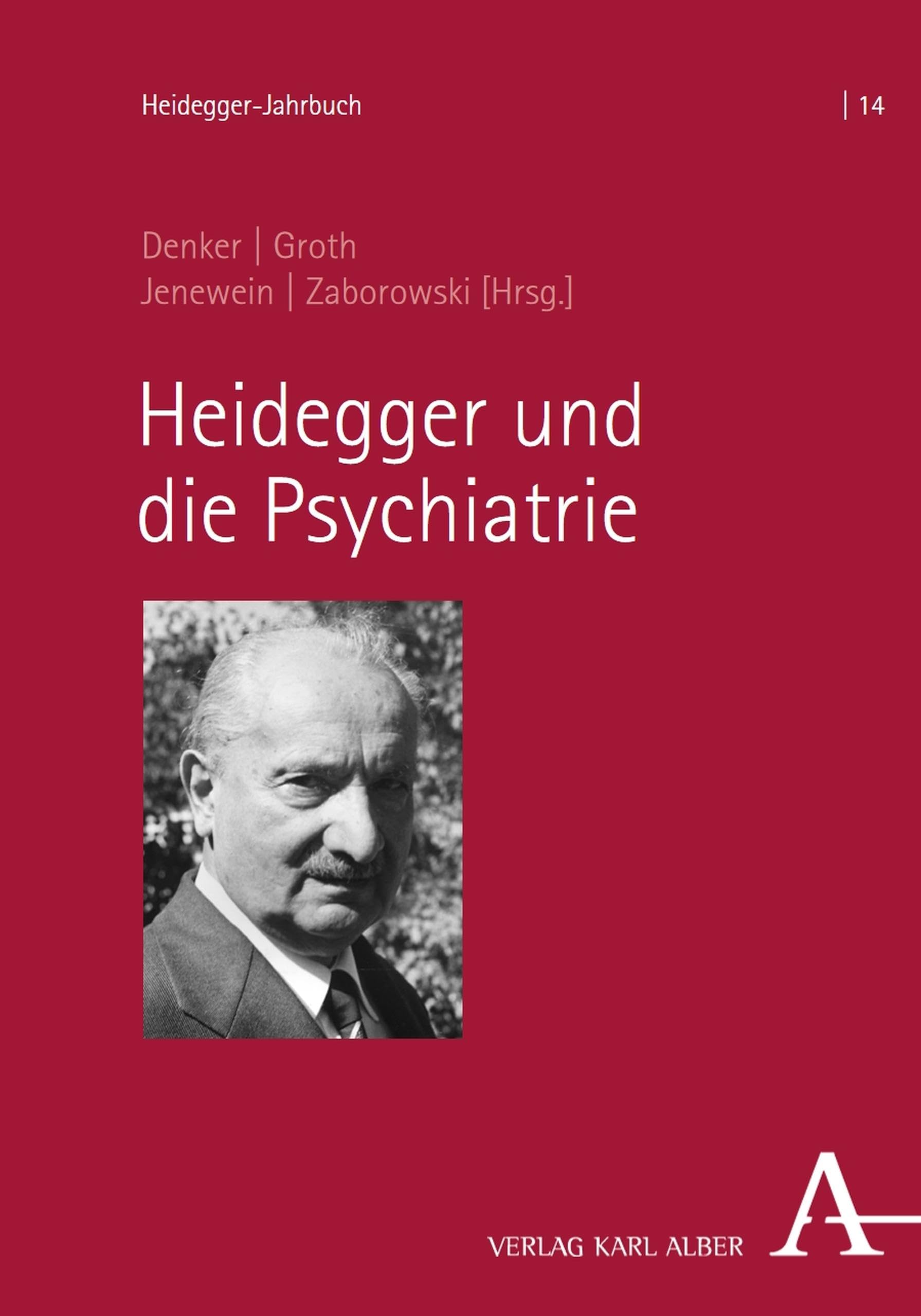 Heidegger und die Psychiatrie (Heidegger-Jahrbuch 14)