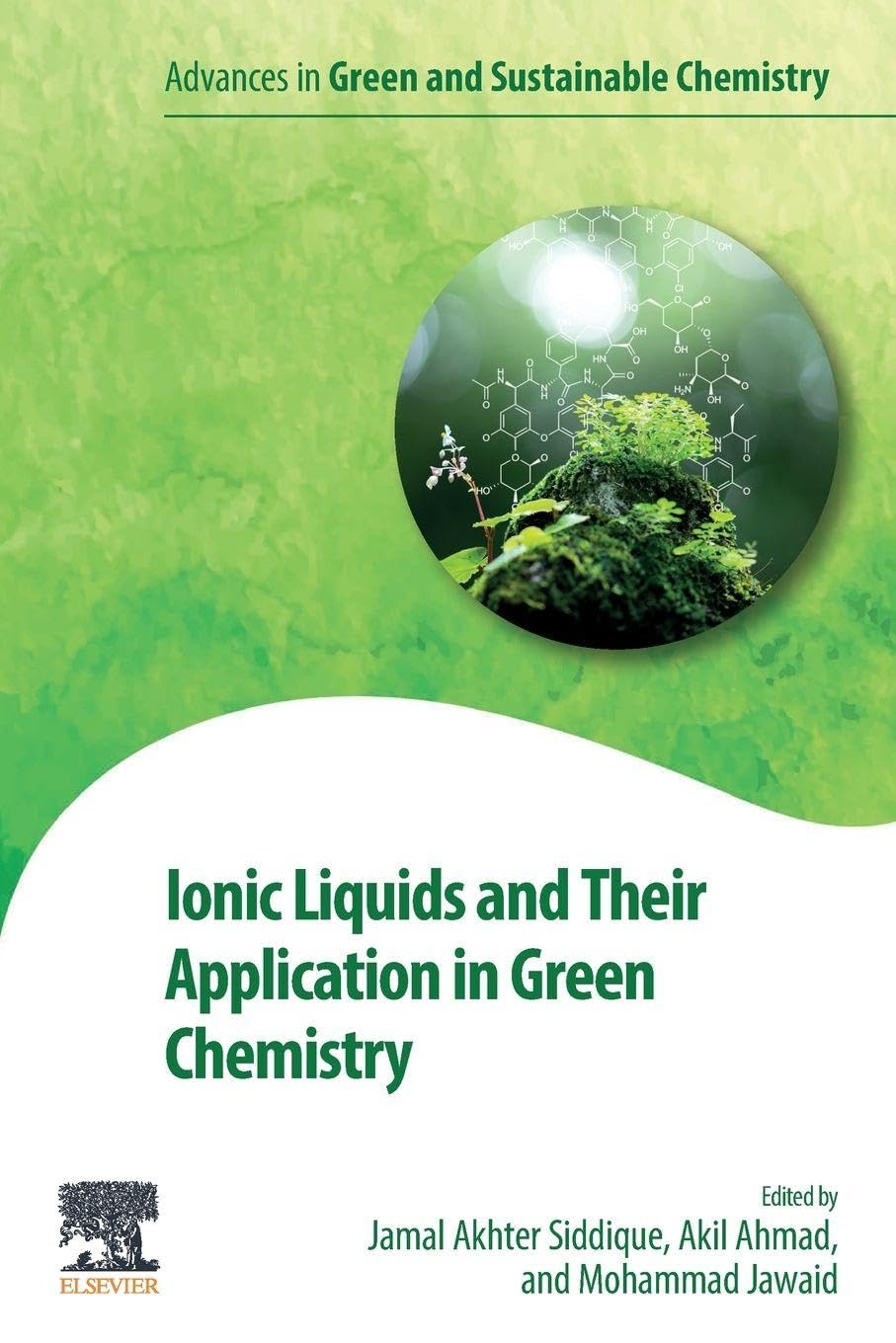 Ionic Liquids and Their Application in Green Chemistry (Advances in Green and Sustainable Chemistry)