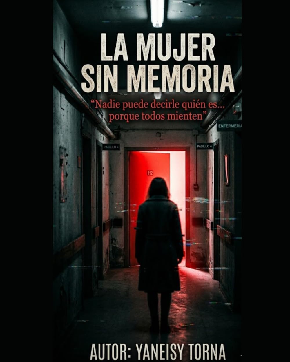 LA MUJER SIN MEMORIA: Nadie puede decirle quién es… porque todos mienten