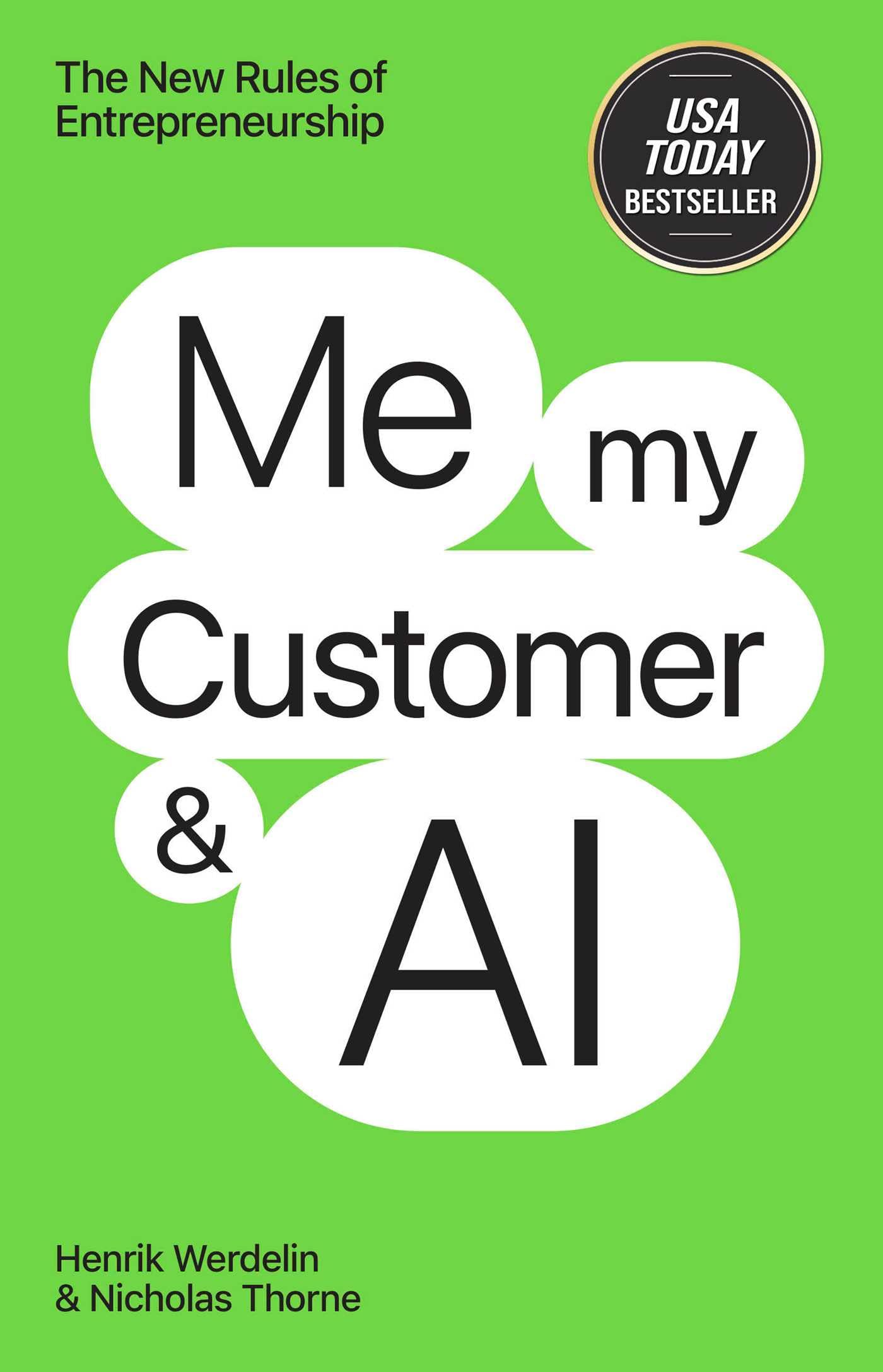 Me, My Customer, and AI: The New Rules of Entrepeneurship