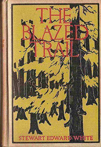 The Blazed Trail B002CFWR7K Book Cover