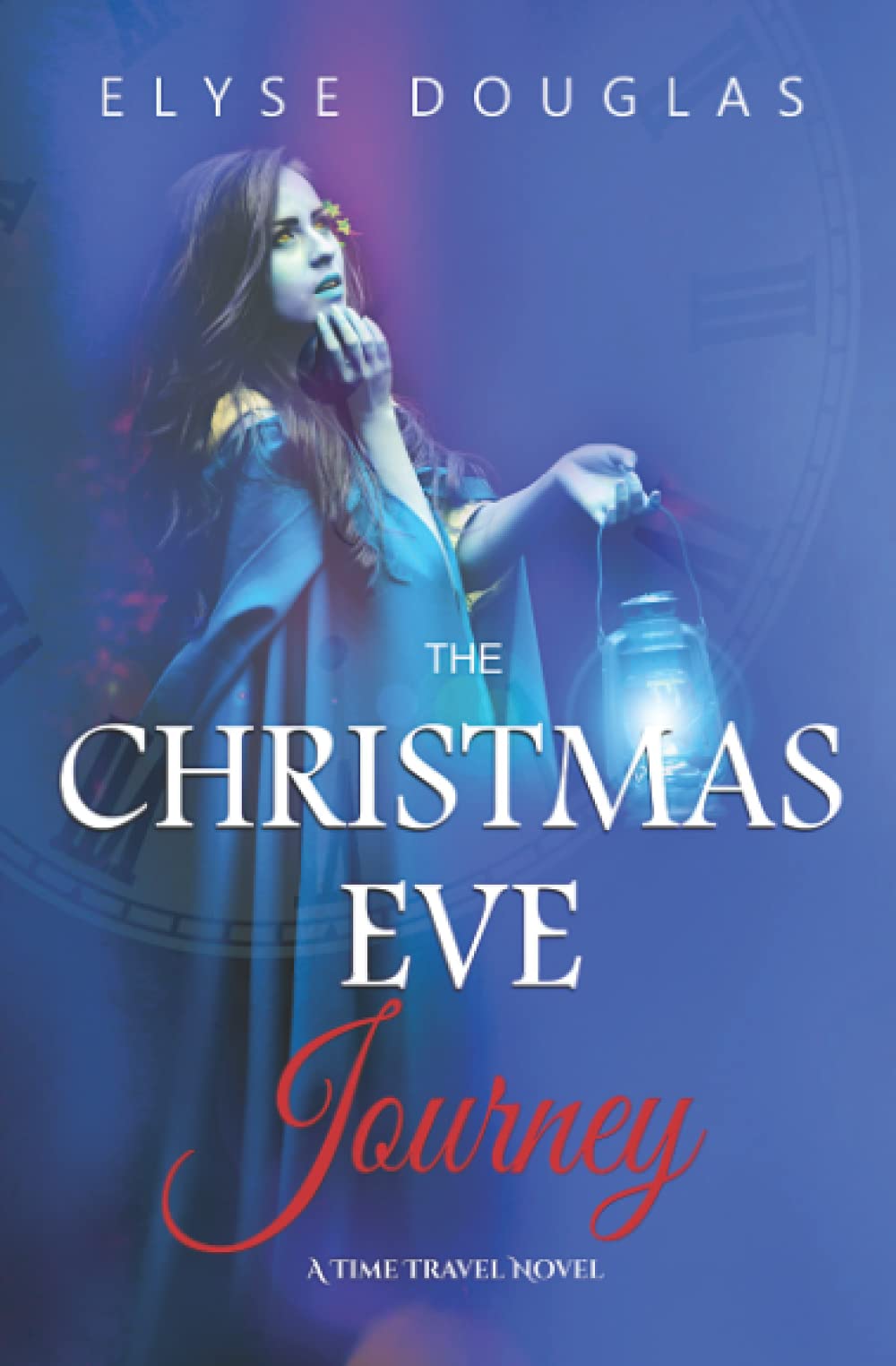 The Christmas Eve Journey - A Time Travel Romance: (Book 5) The Christmas Eve Series