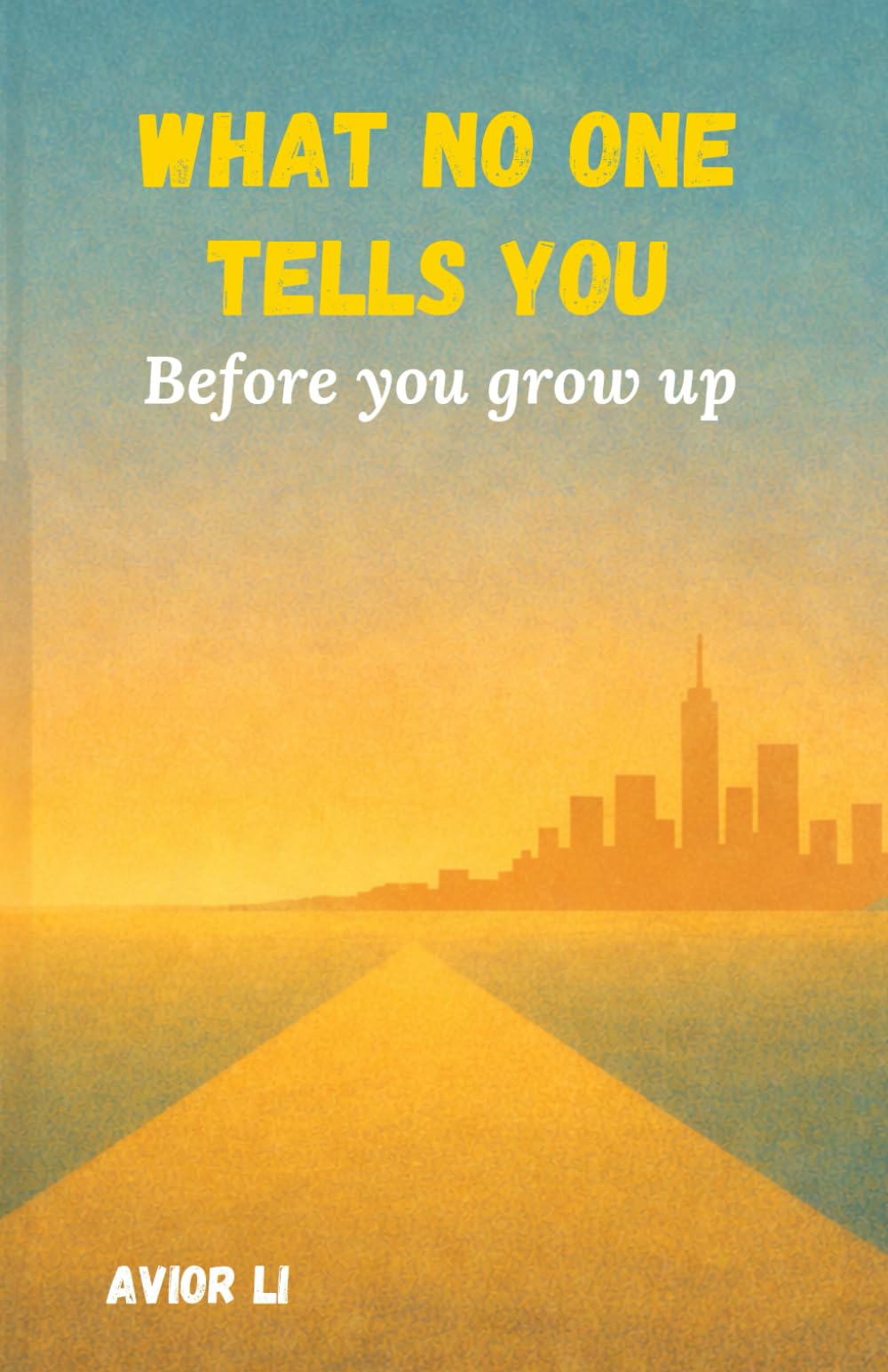 What No One Tells You Before You Grow Up
