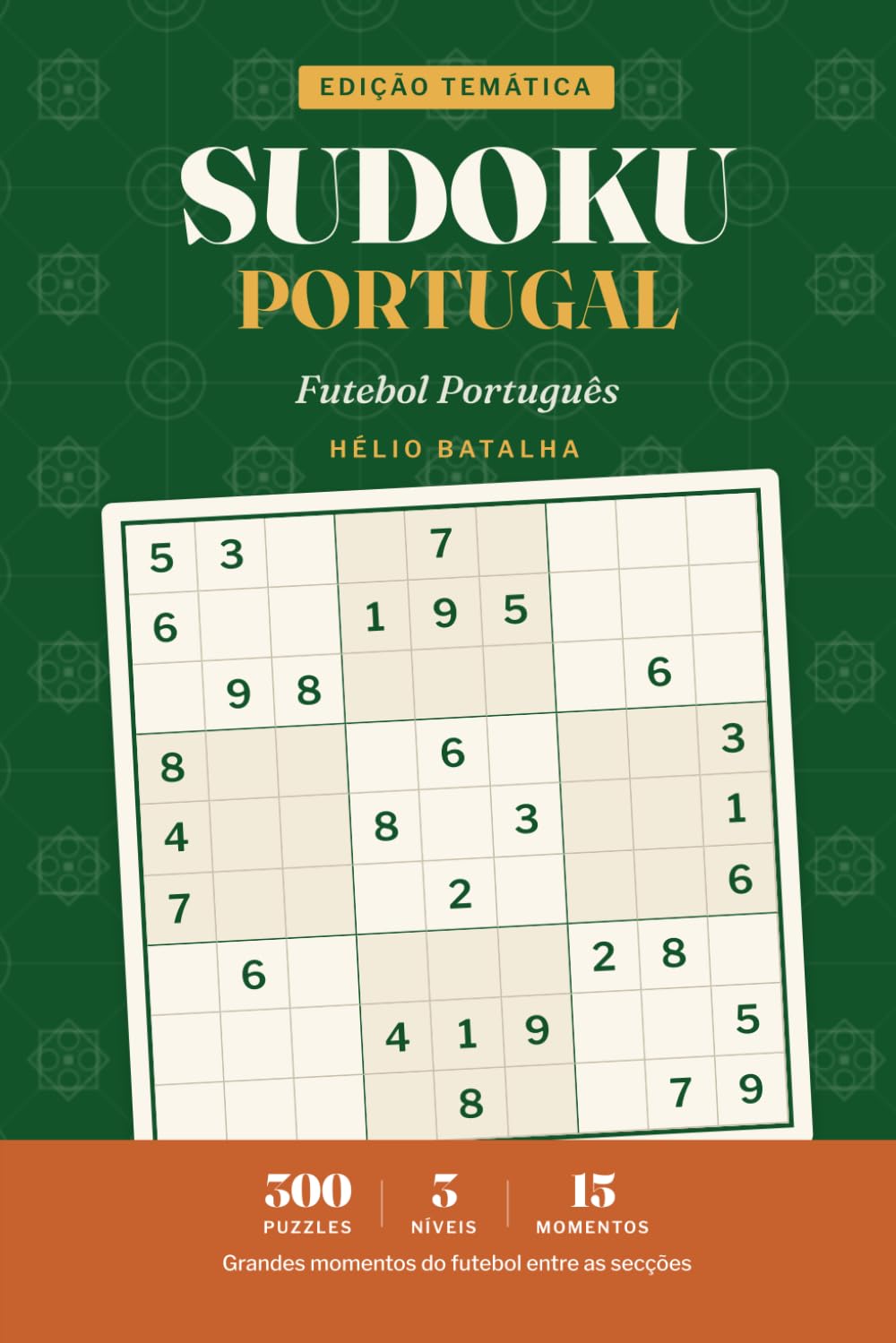 Sudoku Portugal: Large Print Sudoku in Portuguese — Futebol Português — 300 Puzzles for Adults & Seniors