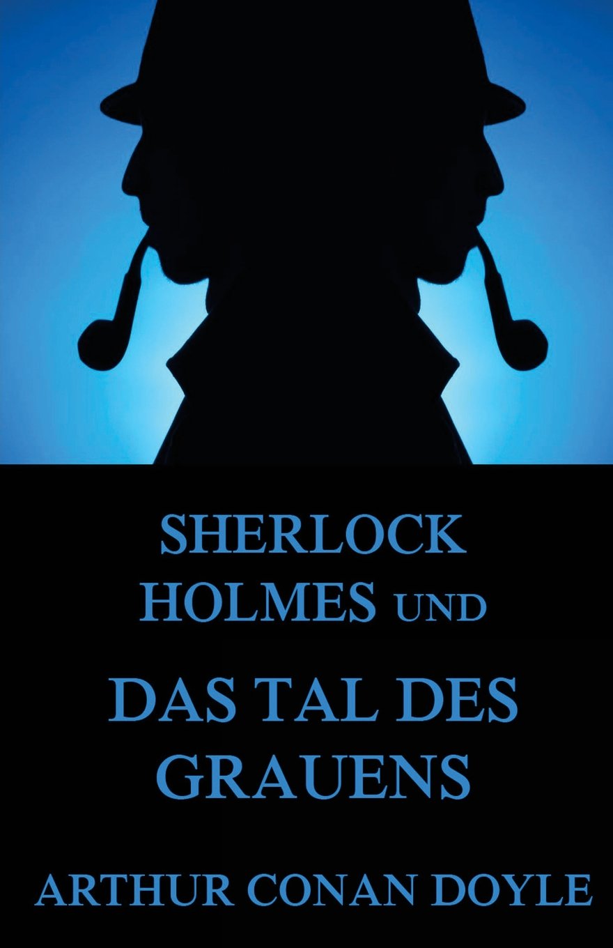 Sherlock Holmes und das Tal des Grauens