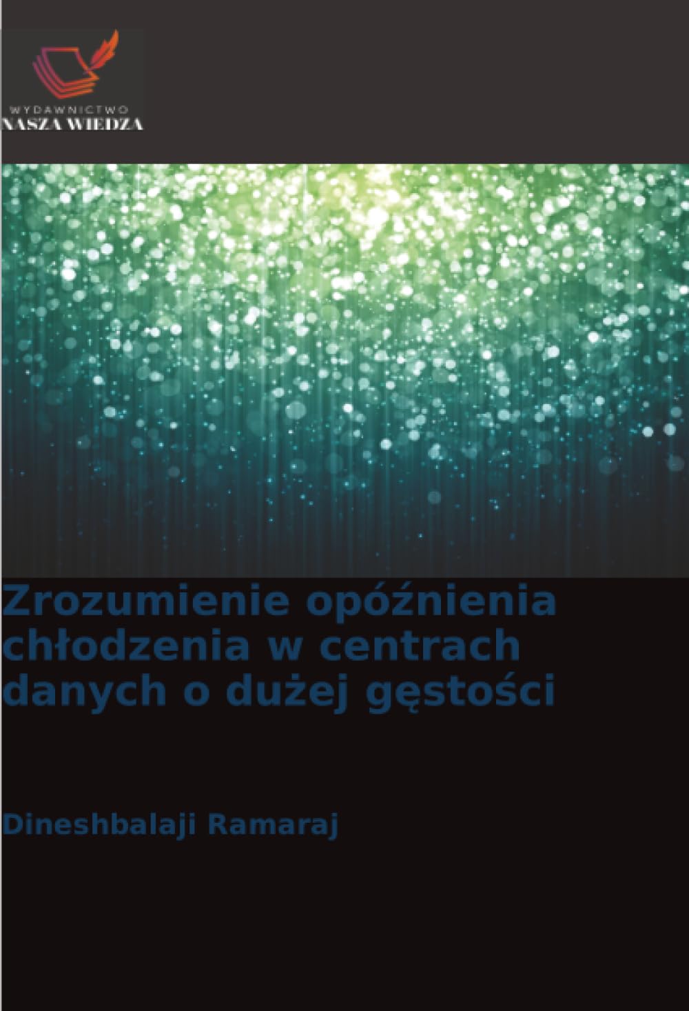 Zrozumienie opó¿nienia ch¿odzenia w centrach danych o du¿ej g¿sto¿ci