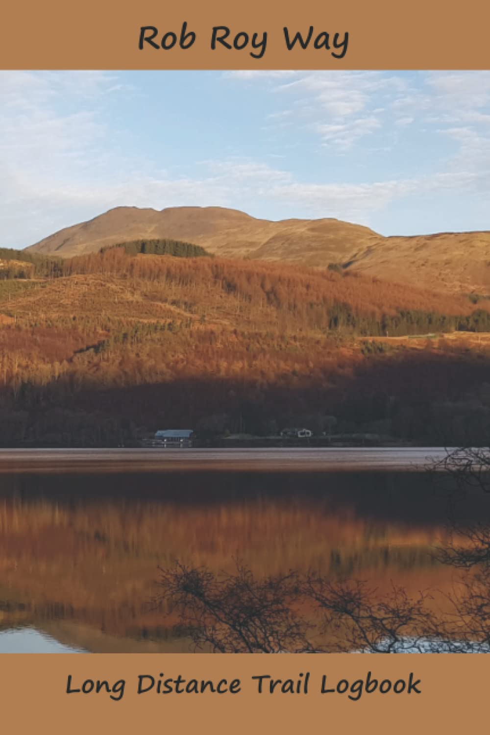 Rob Roy Way: Long Distance Trail Logbook