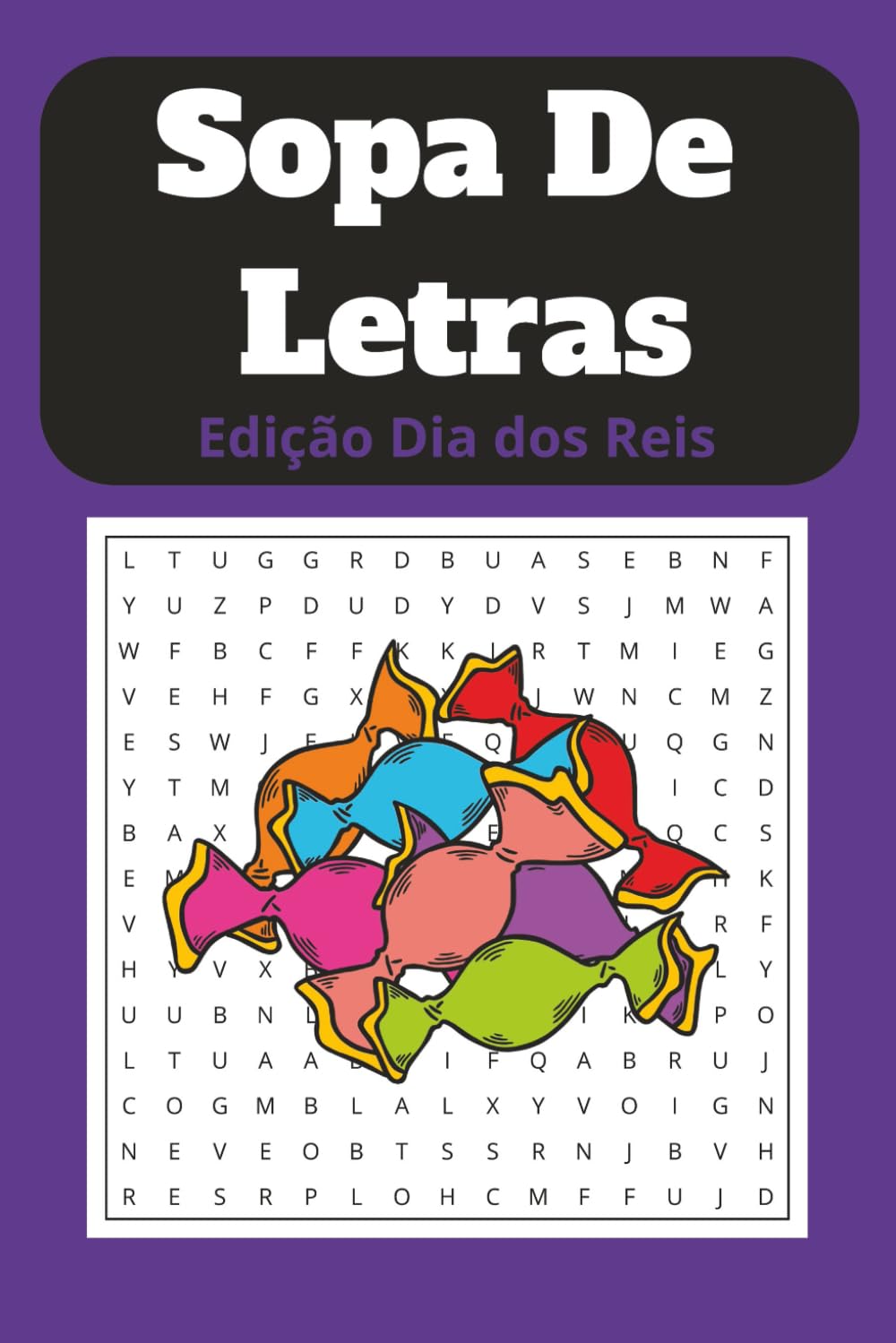 Sopa de Letras Edição Dia dos Reis: Quebra-Cabeças Temáticos de Caça-Palavras para Jovens, Adultos e Idosos