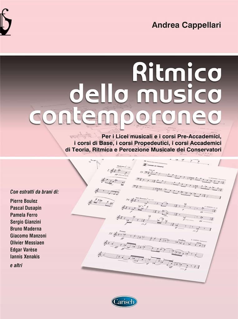 Ritmica della musica contemporanea - Per Licei musicali, Conservatori e Corsi universitari a indirizzo musicale