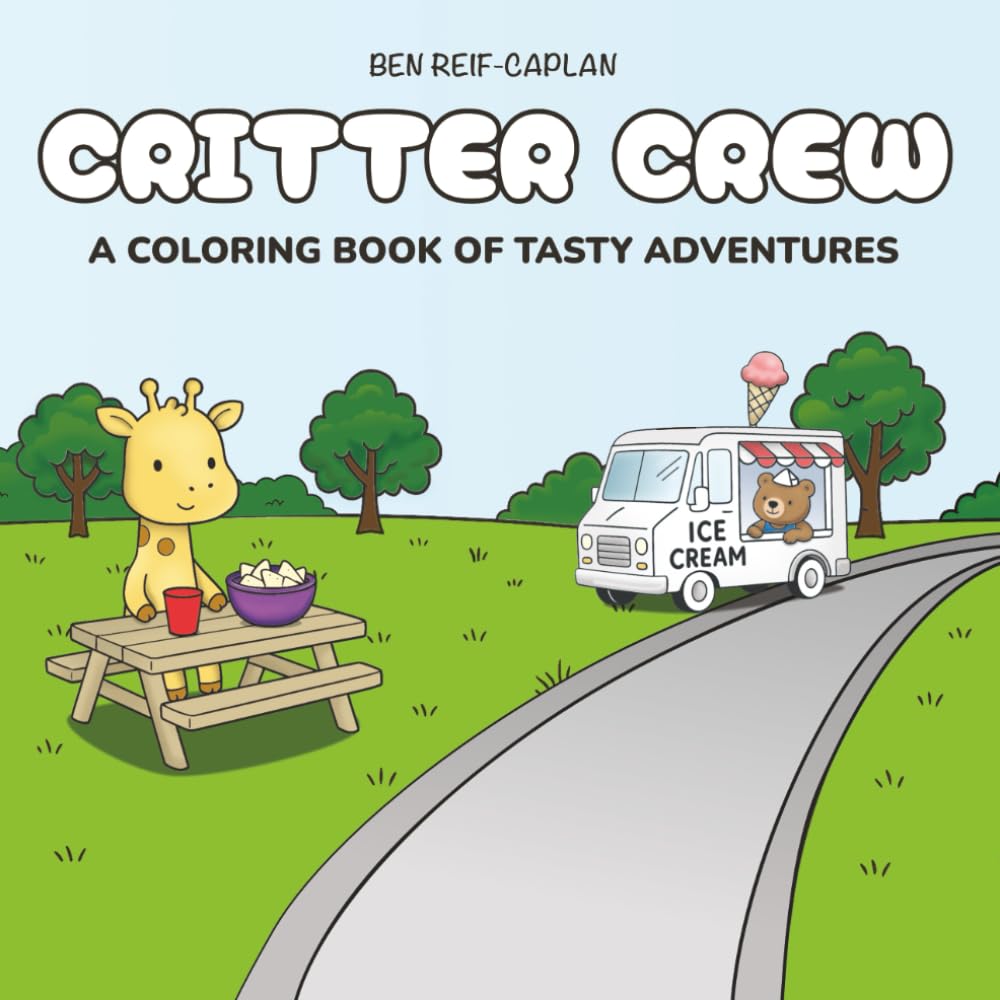 Critter Crew: A Coloring Book of Tasty Adventures: Fun Food-Themed Scenes Featuring the Critter Crew