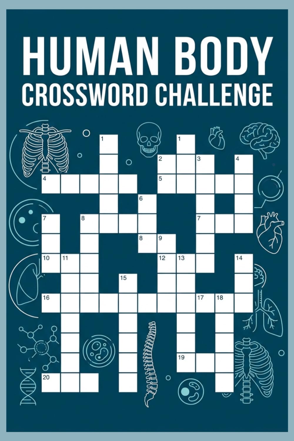 Human Body Crossword Challenge: 60 Anatomy-Themed Crossword Puzzles for Adults