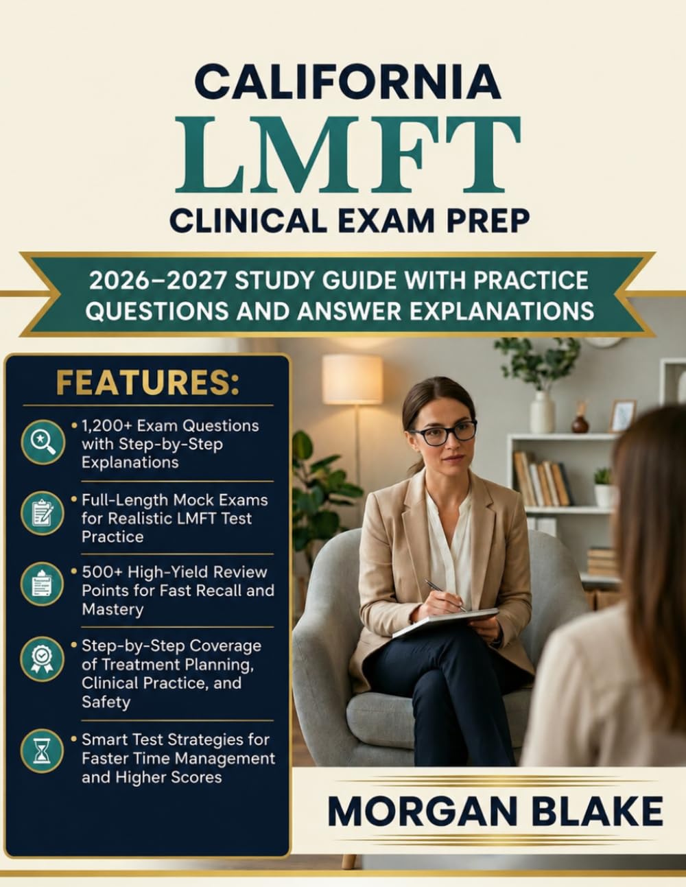 California LMFT Clinical Exam Prep: 2026-2027 Study Guide With Practice Questions And Answer Explanations