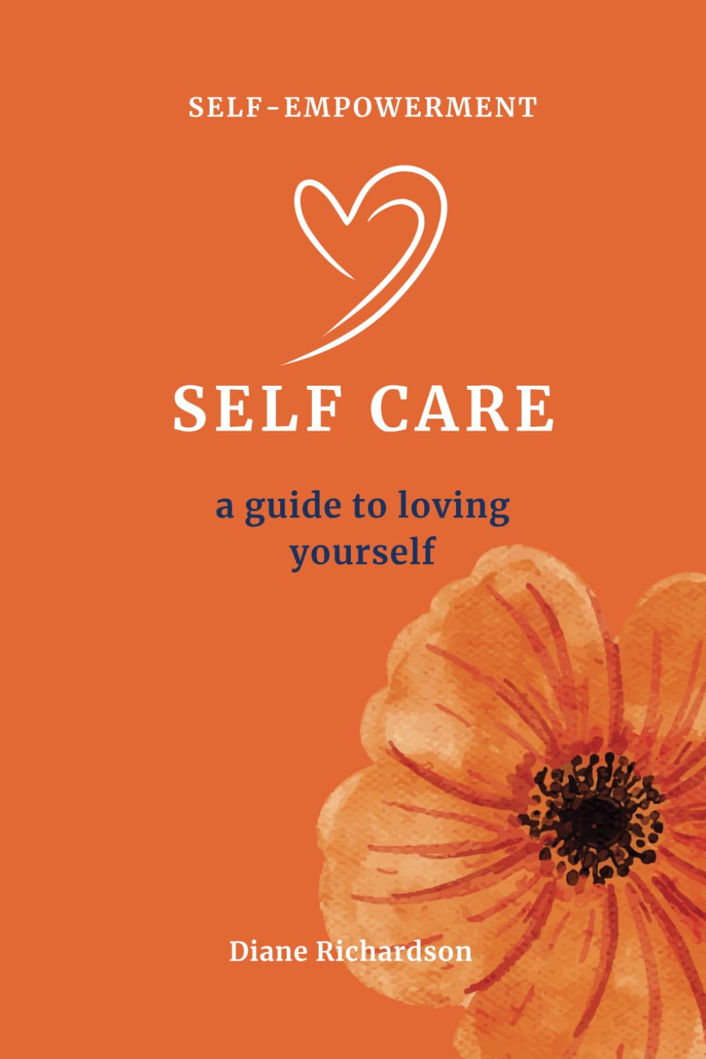 Self care: A guide to loving yourself