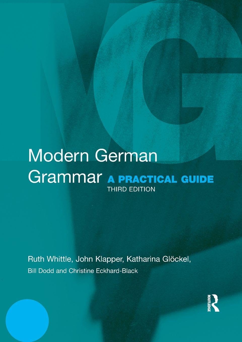 Modern German Grammar: A Practical Guide (Modern Grammars)