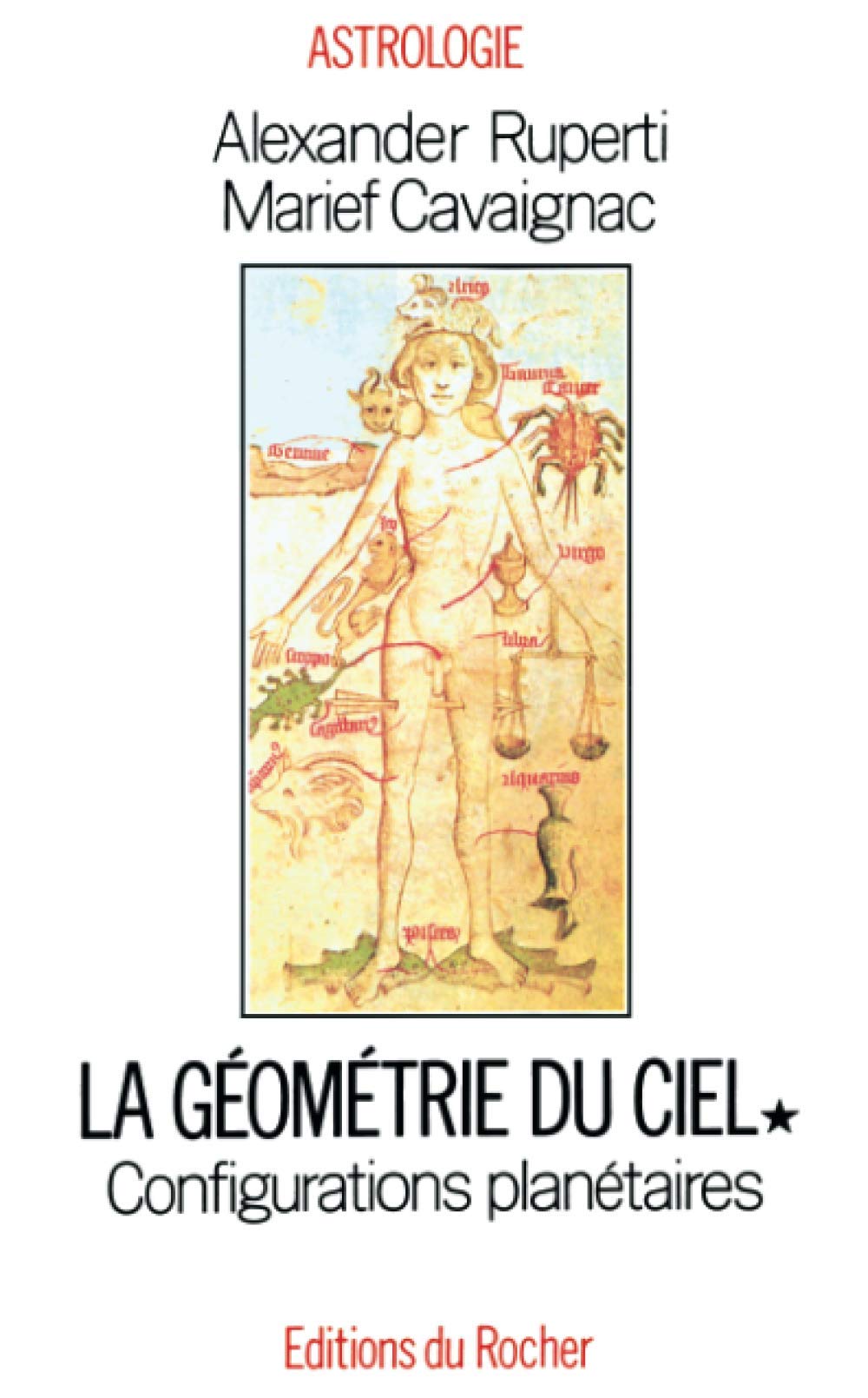 Géométrie du ciel, tome 1: Configurations planétaires
