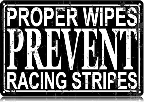 Proper Wipes Prevent Racing Stripes - Letreros de metal con diseño de rayas de metal para decoración de pared, póster de hierro para el hogar,