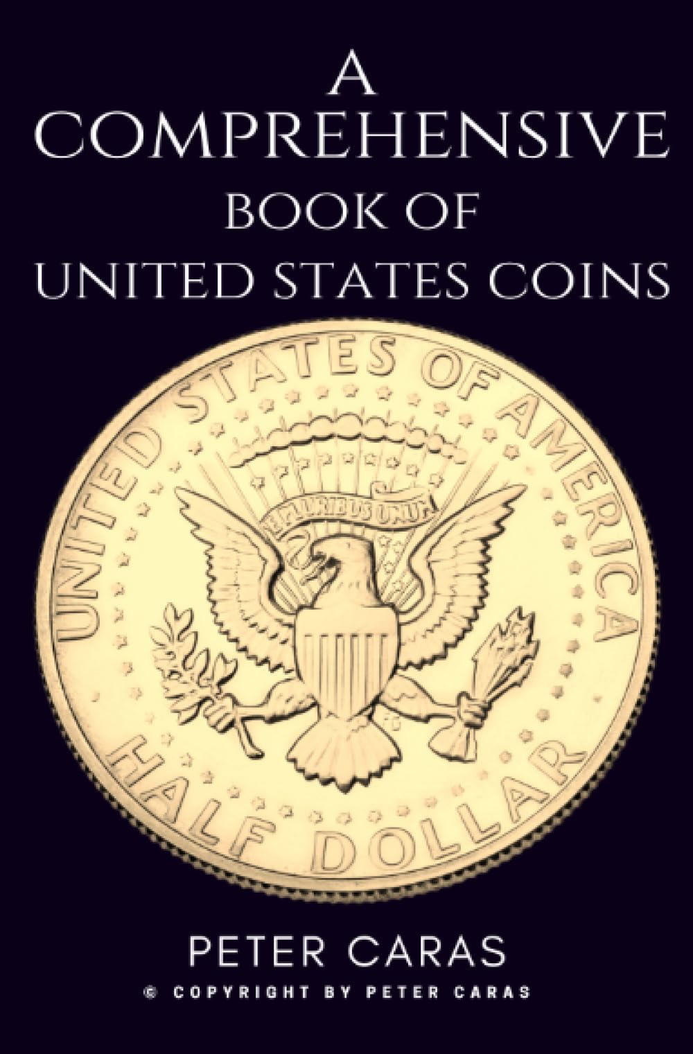 A Comprehensive Book of “United States Coins.”