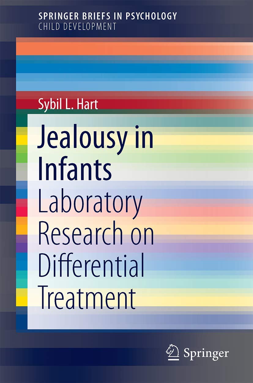 Jealousy in Infants: Laboratory Research on Differential Treatment (SpringerBriefs in Psychology)