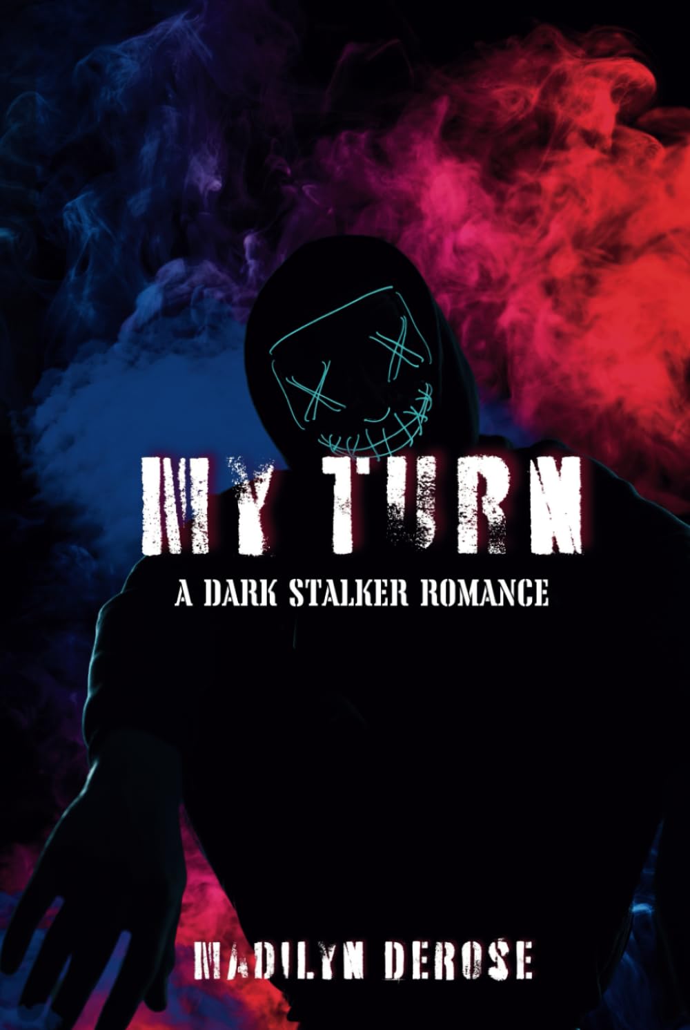 My Turn: A Dark Stalker Romance