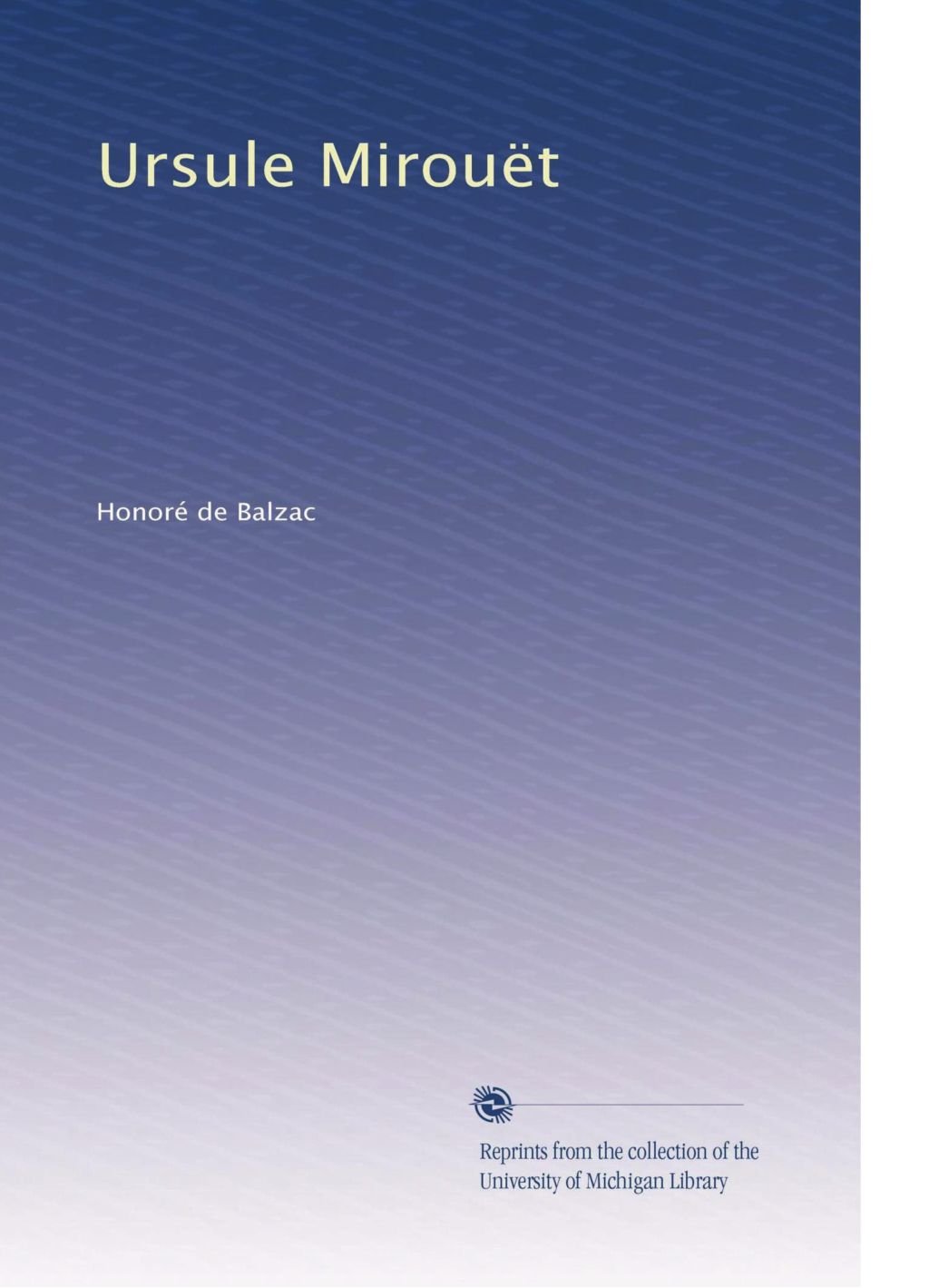 Ursule Mirouët (French Edition) Balzac, Honoré de 9782081250260