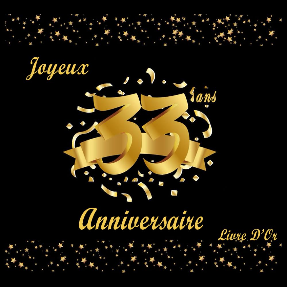 Livre d'or 33 ans pour décoration anniversaire noir et or et photos de table festive