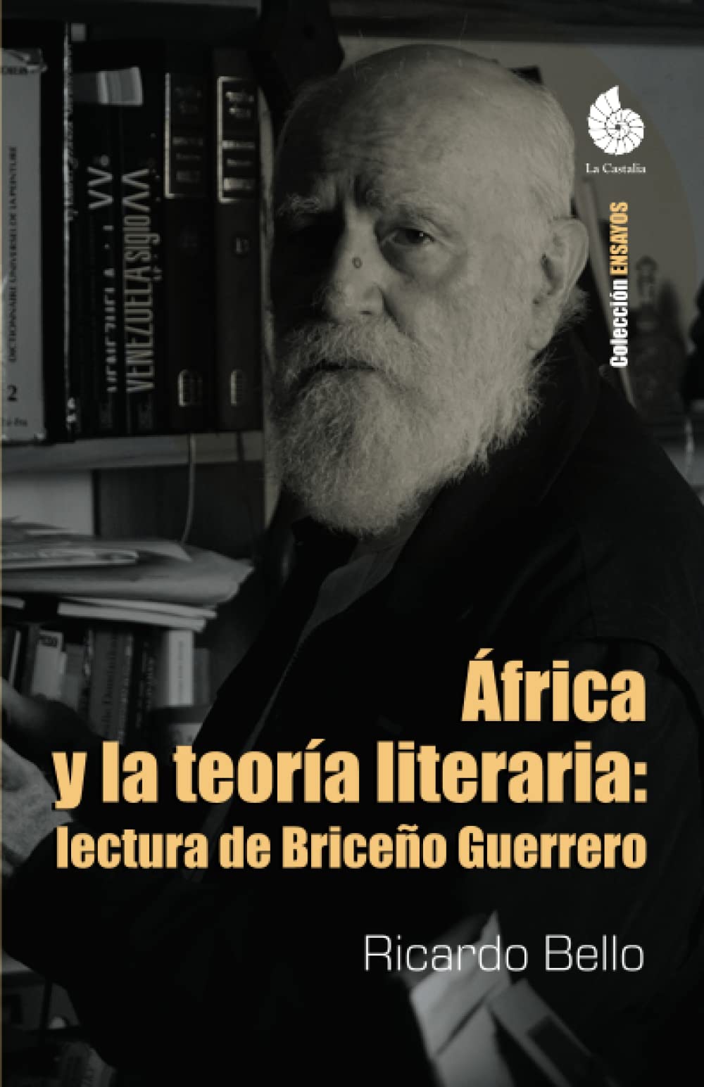 Africa y la teoría literaria: Lectura de Briceño Guerrero (Spanish Edition)