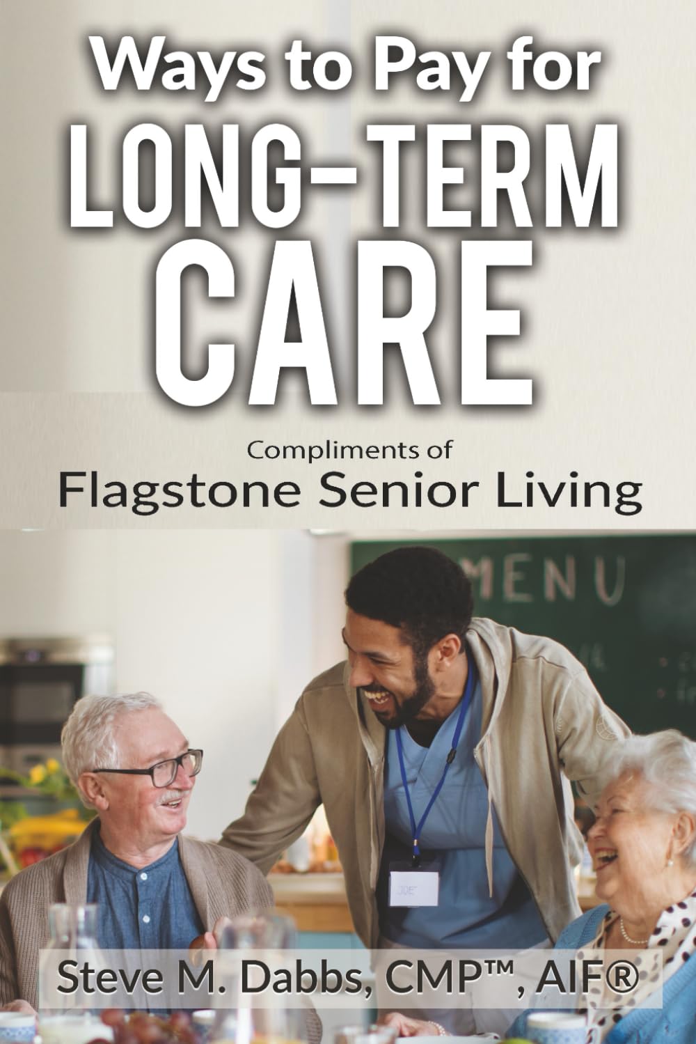 Ways to Pay for Long-Term Care: Flagstone Senior Living
