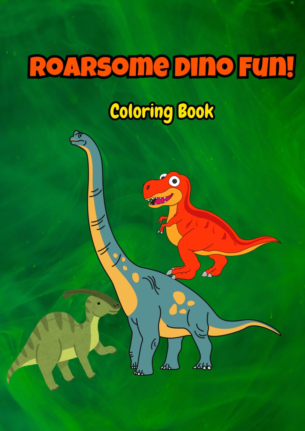 Roarsome Dino Fun: Coloring Book
