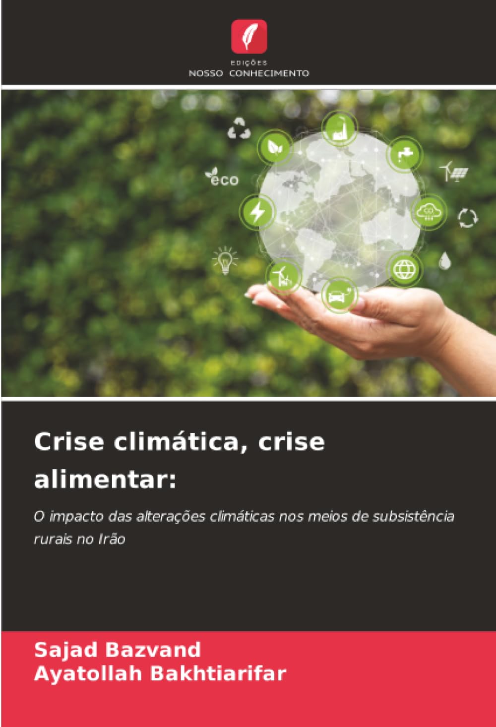 Crise climática, crise alimentar:: O impacto das alterações climáticas nos meios de subsistência rurais no Irão