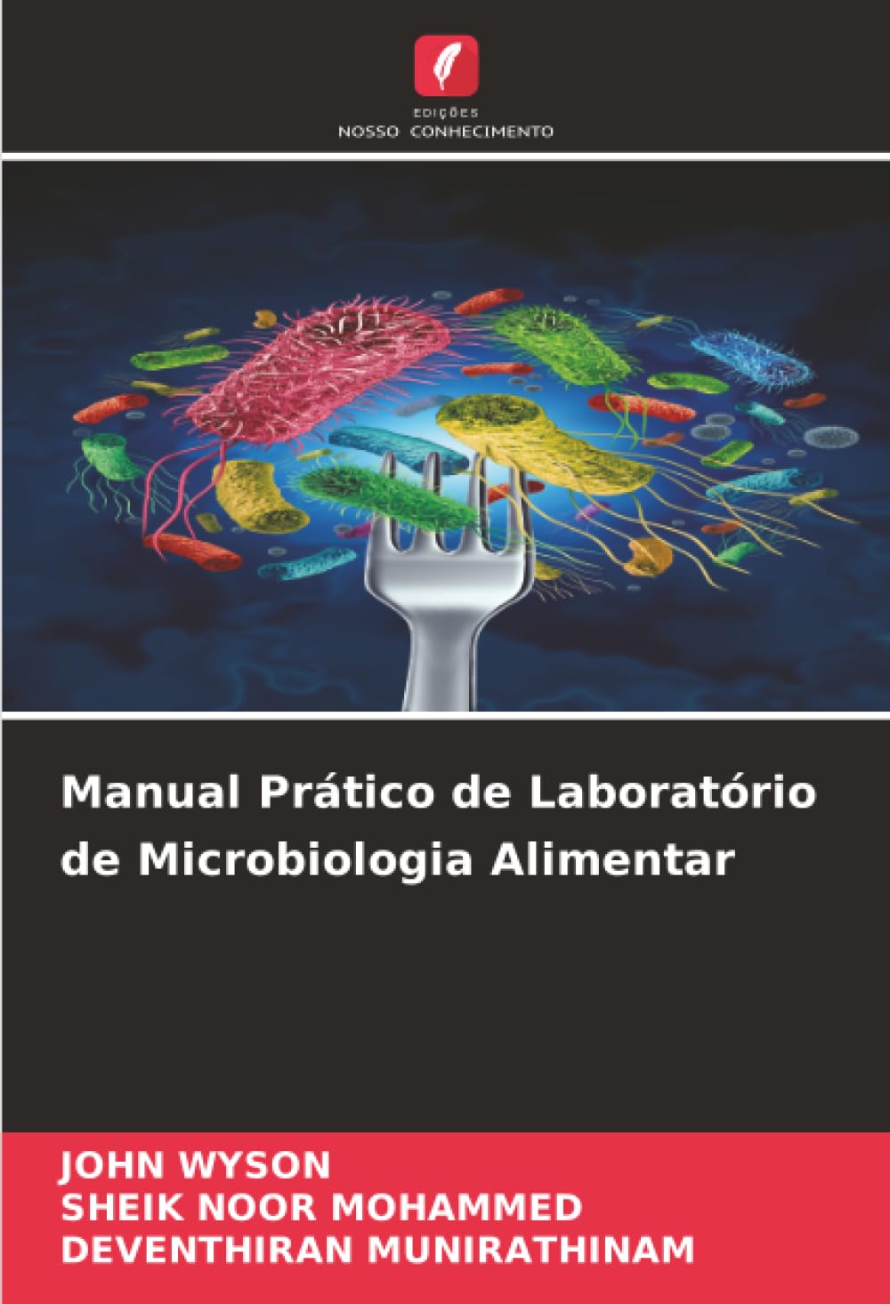 Manual Prático de Laboratório de Microbiologia Alimentar