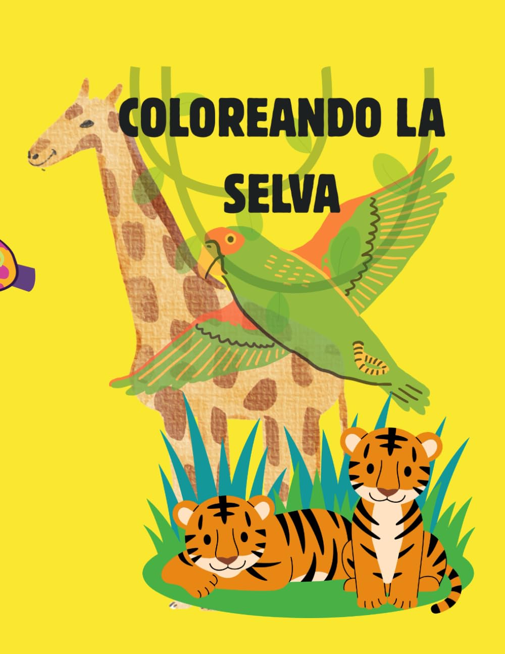 COLOREANDO LA SELVA: 60 páginas de dibujos grandes de animales salvajes para niños de 3 a 6 años