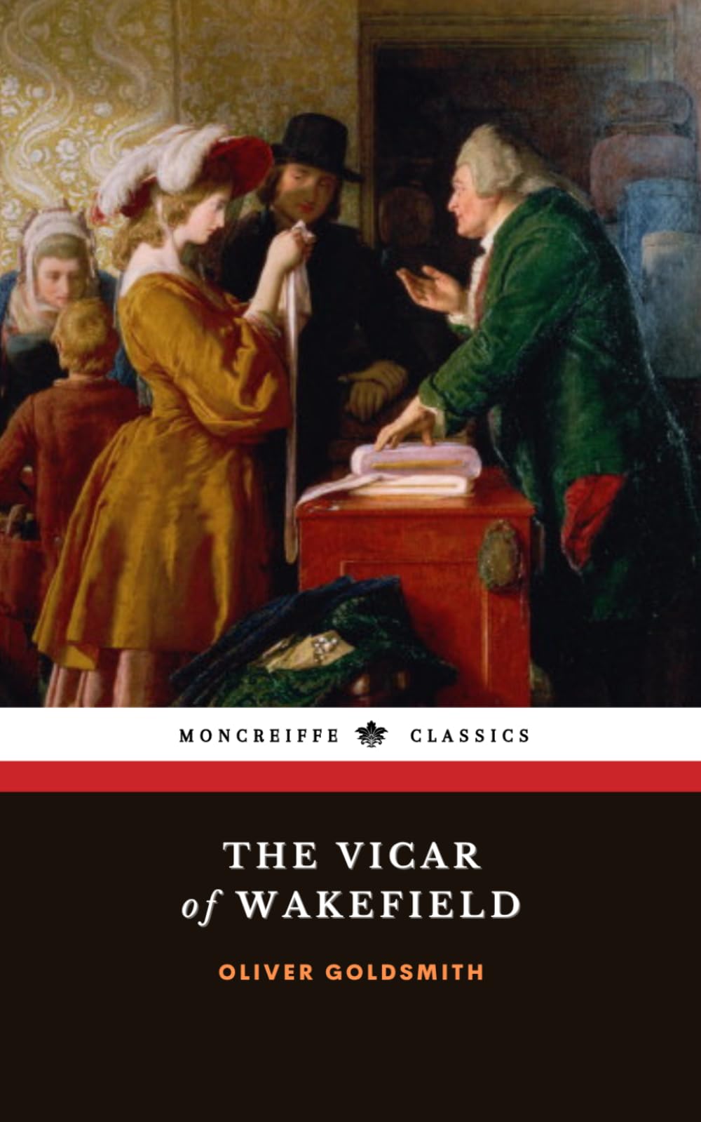 The Vicar of Wakefield: The 18th Century Literary Classic (Annotated)