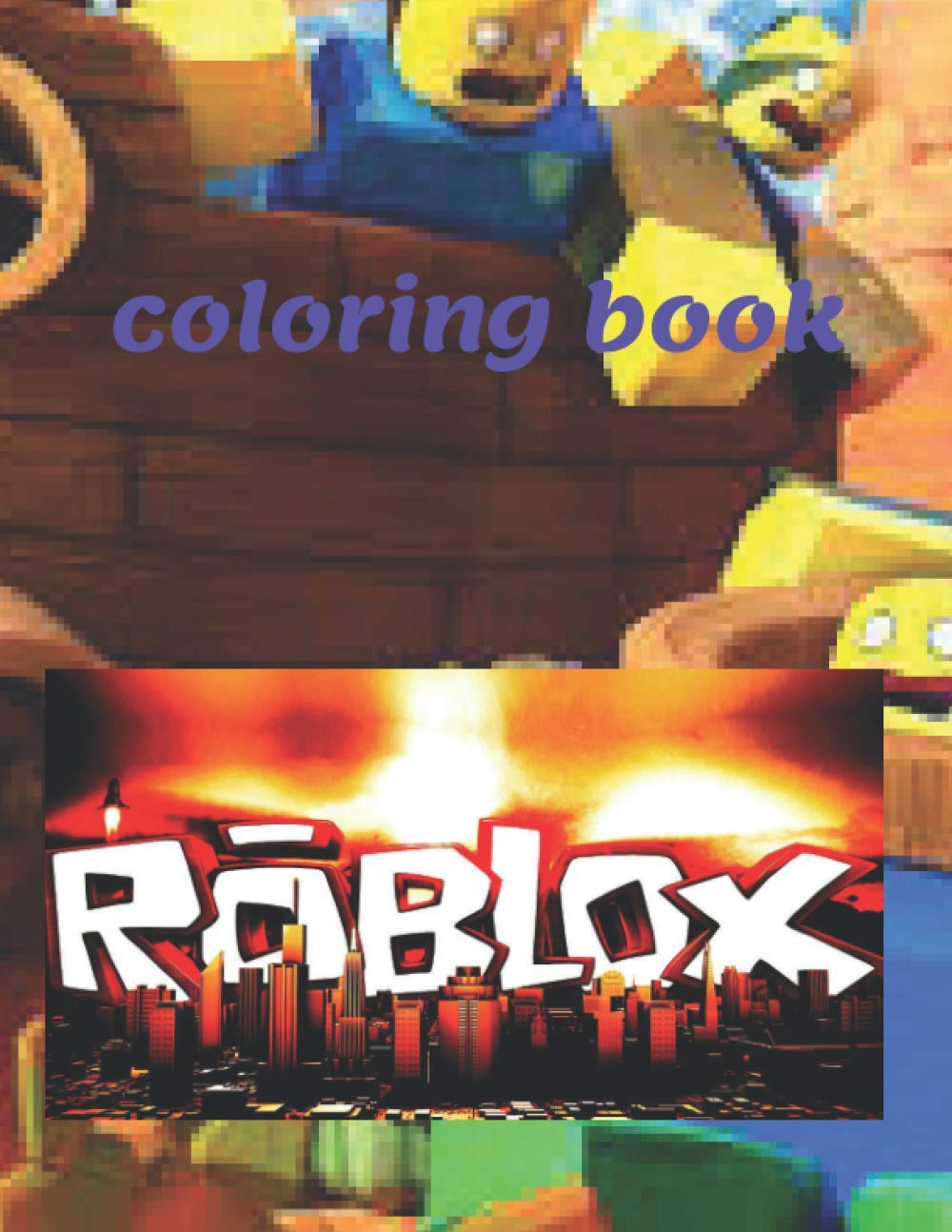 Coloring book Roblox: ROBLOX , coloring book +50 pages , for kids ages (4-12),Malbuch roblox ,livre de coloriage , HALWEEN, GRANI , All Skins , clear coloring pages, mazes games