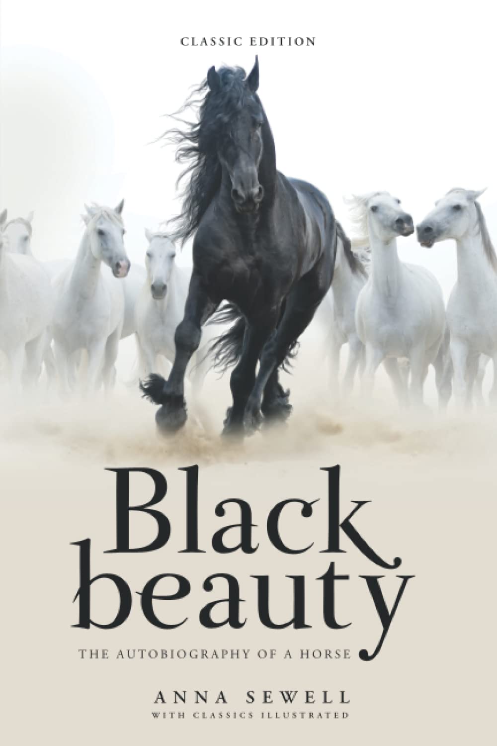 Black Beauty: by Anna Sewell with Classics Illustrated