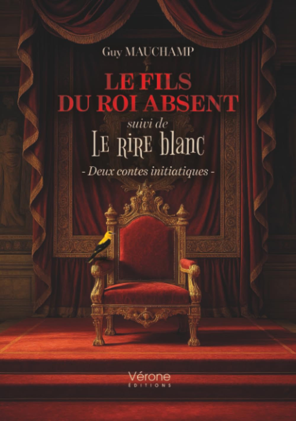 Le fils du roi absent: suivi de Le rire blanc - Deux contes initiatiques