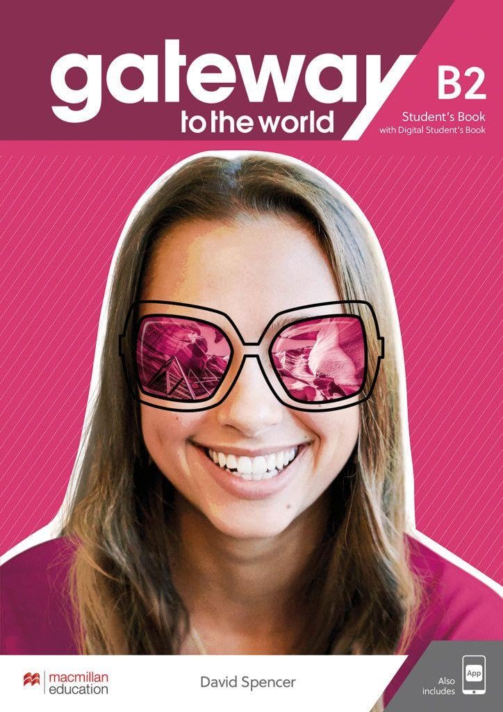 Gateway to the world B2: Student’s Book + DSB + App