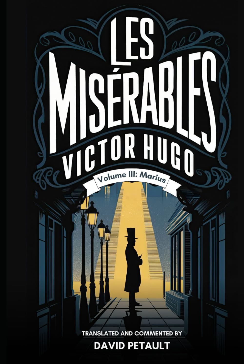 Les Misérables - Volume 3: A New Translation in Modern Accessible English