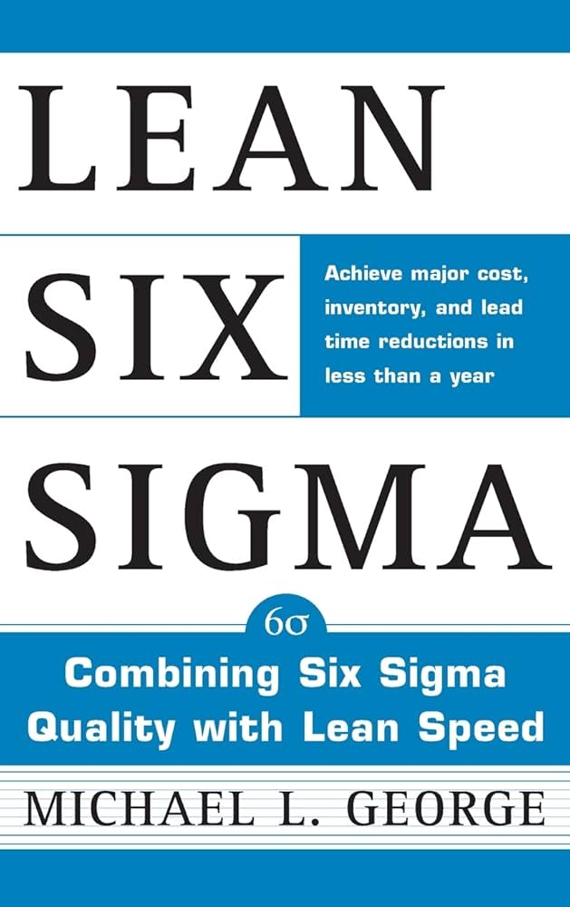 Amazon.com: Lean Six Sigma: Combining Six Sigma Quality with